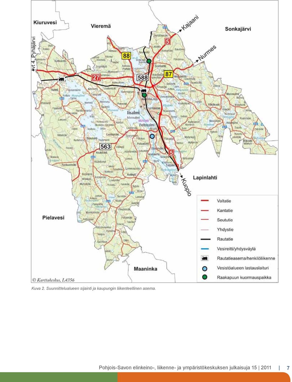 kaupungin liikenteellinen asema.