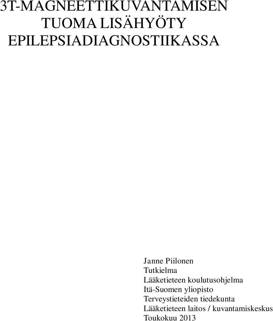 Lääketieteen koulutusohjelma Itä-Suomen yliopisto