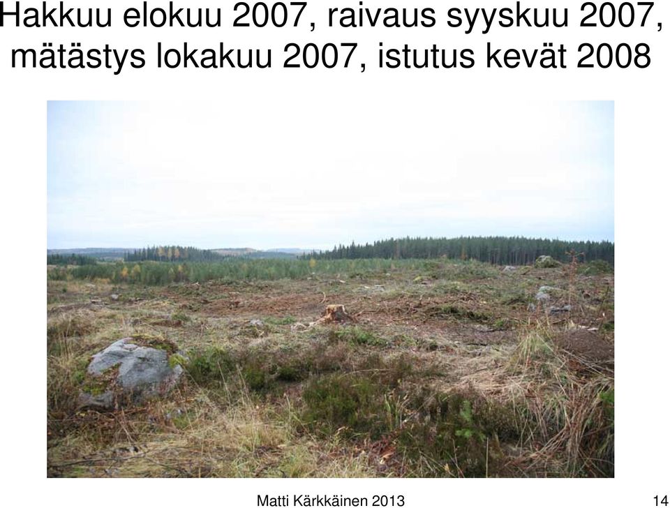 mätästys lokakuu 2007,