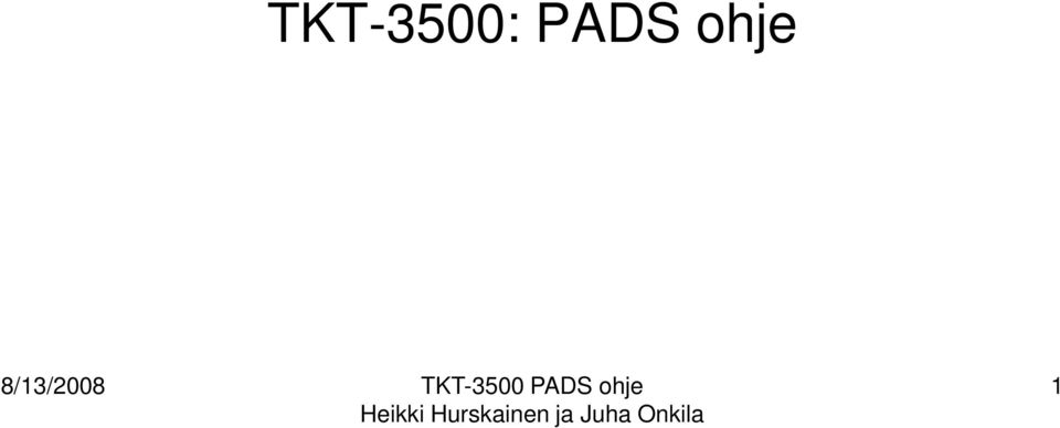 TKT-3500 PADS