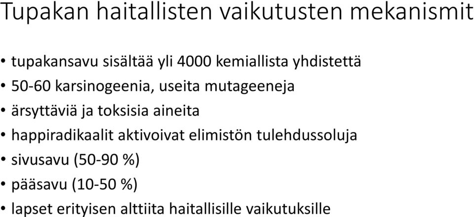 toksisia aineita happiradikaalit aktivoivat elimistön tulehdussoluja sivusavu