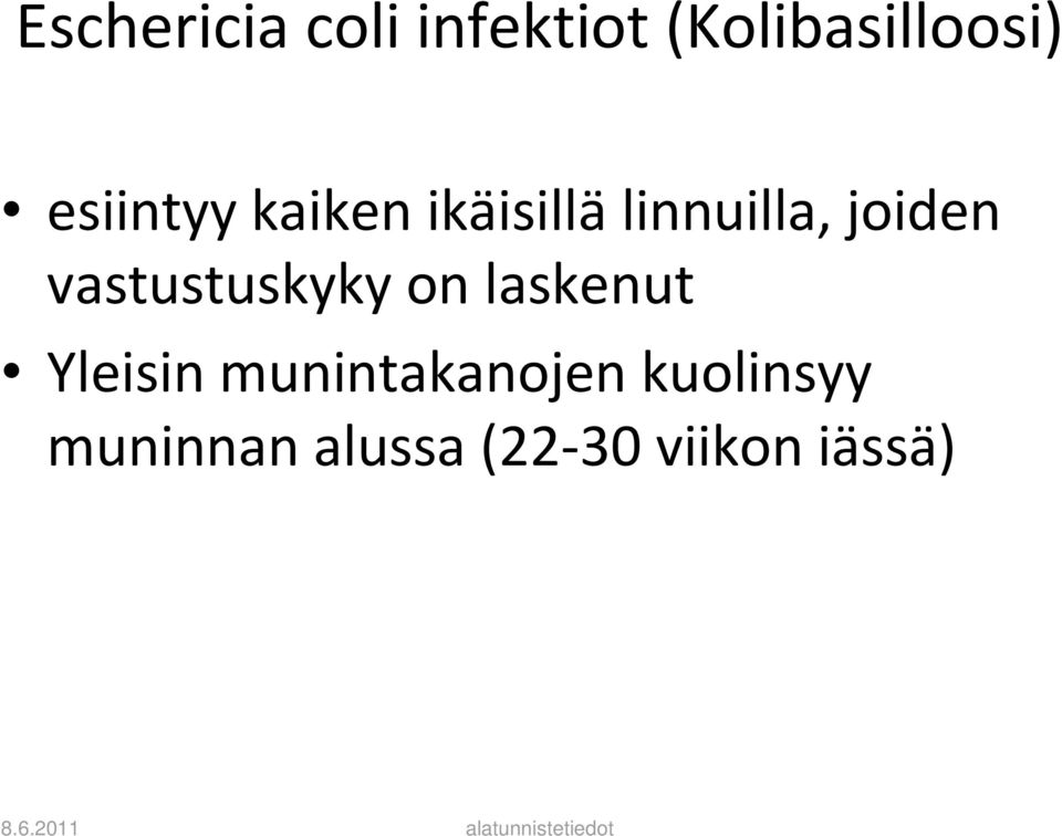 vastustuskyky on laskenut Yleisin