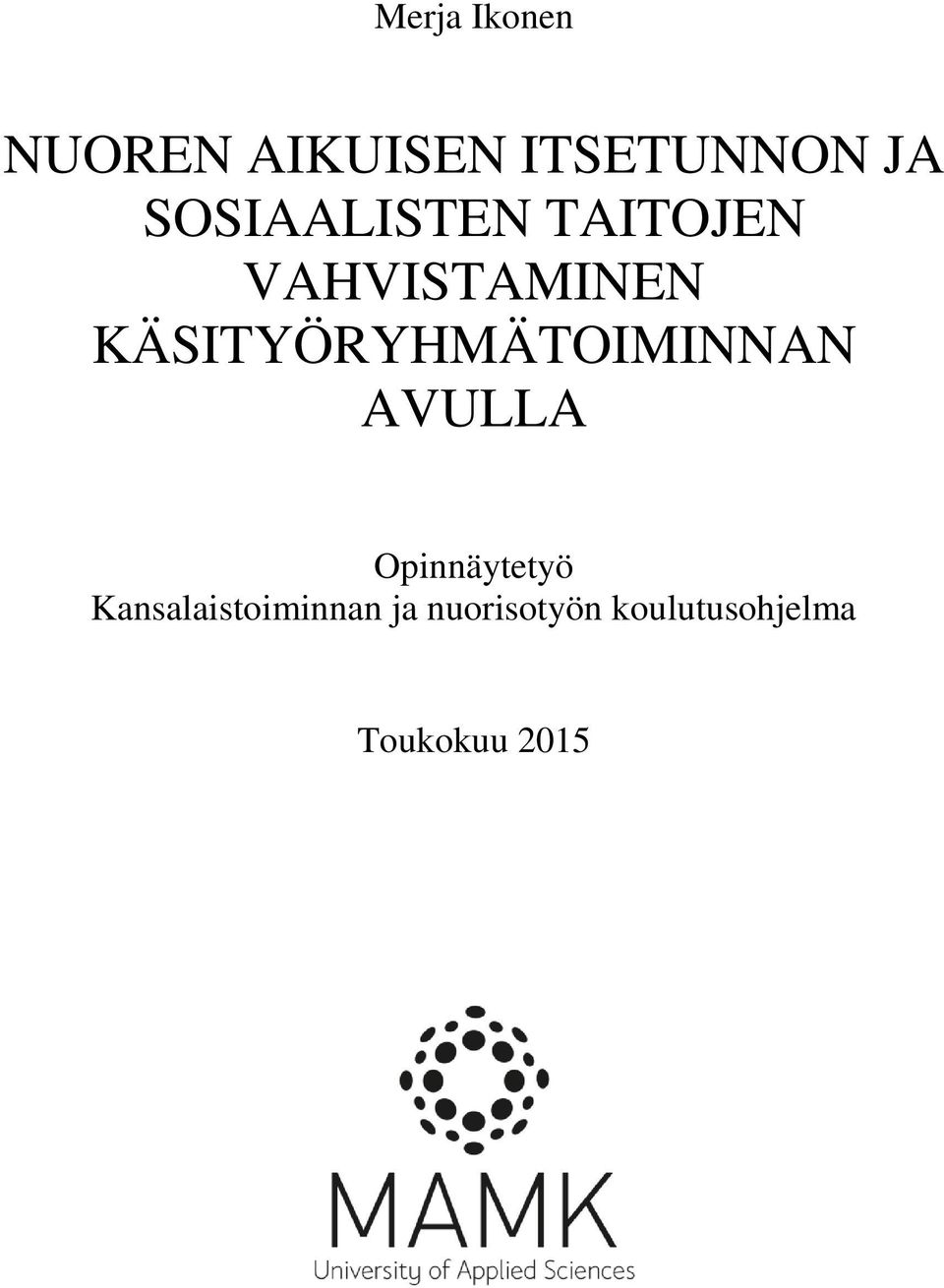 dating kaverit alhainen itsetunto