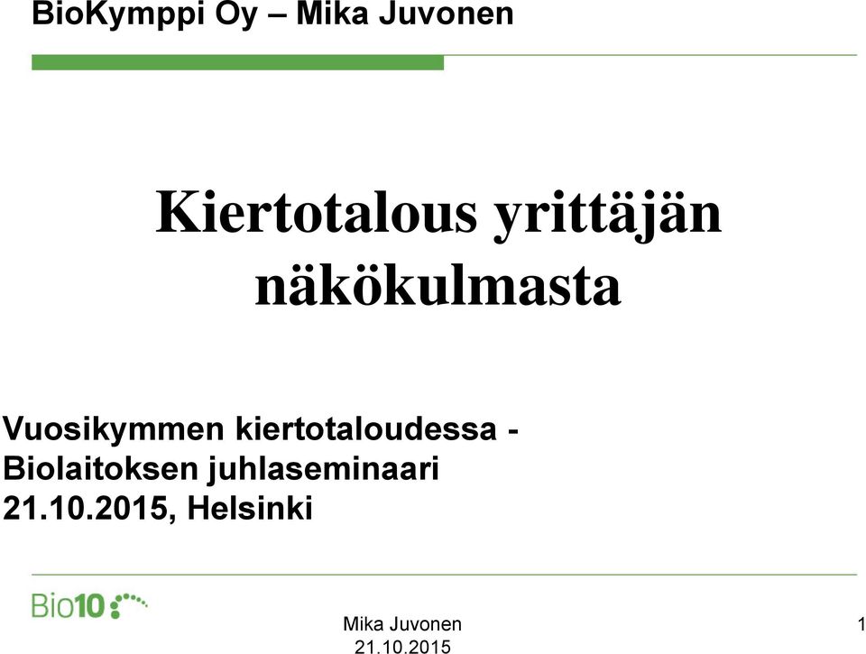 Vuosikymmen kiertotaloudessa