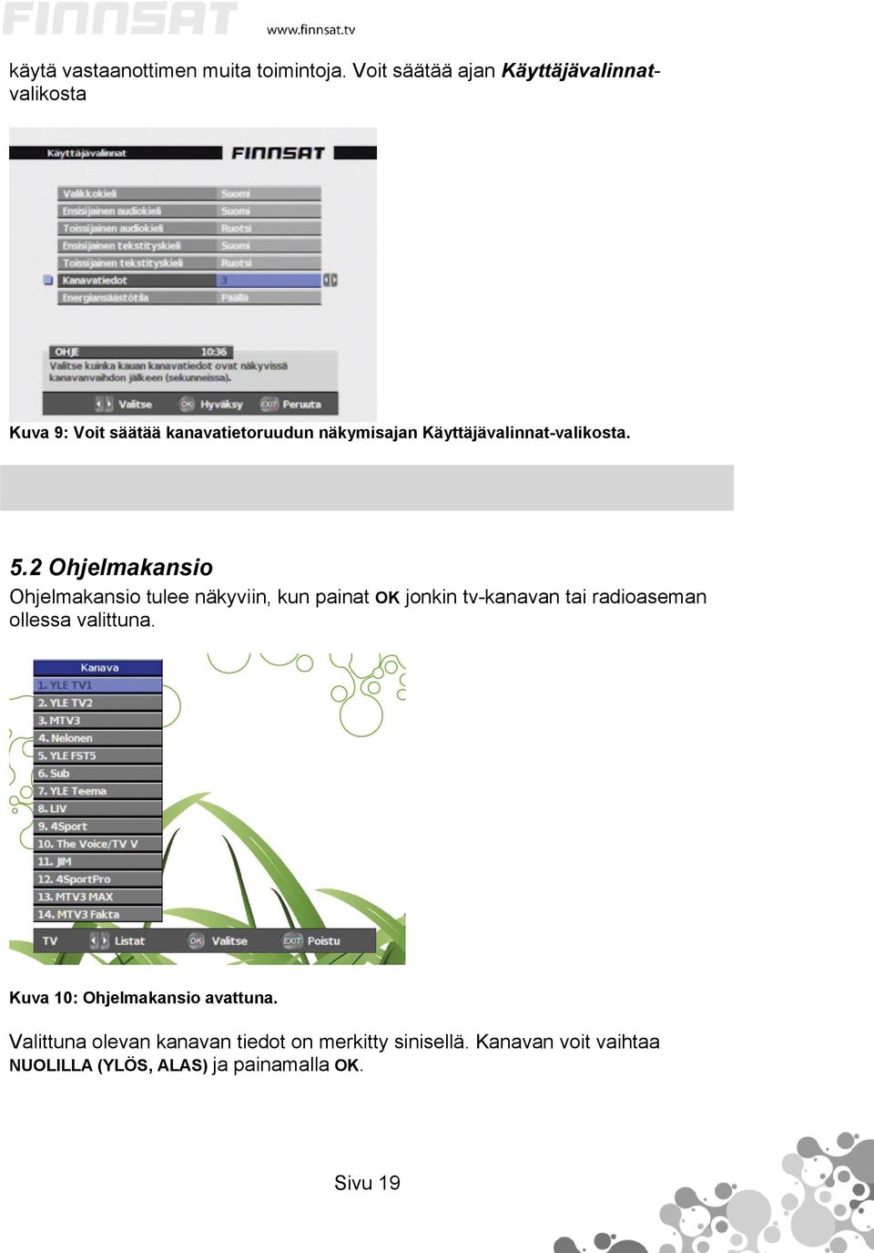 Käyttäjävalinnat-valikosta. 5.