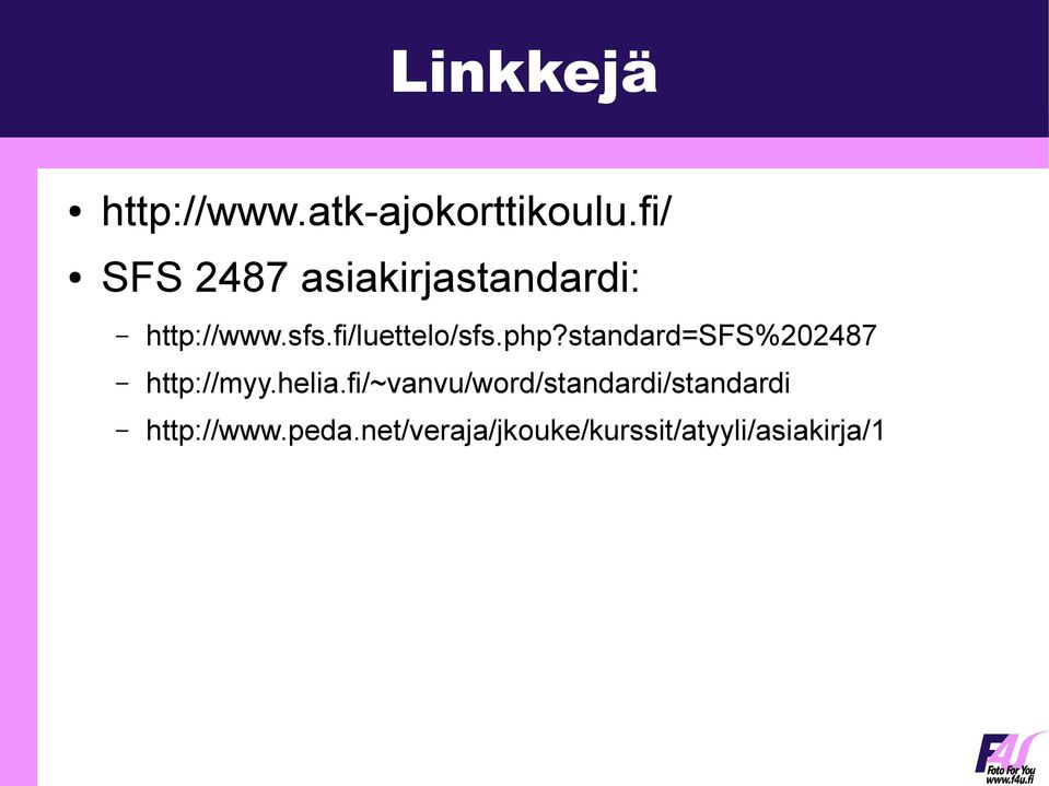 fi/luettelo/sfs.php?standard=sfs%202487 http://myy.helia.