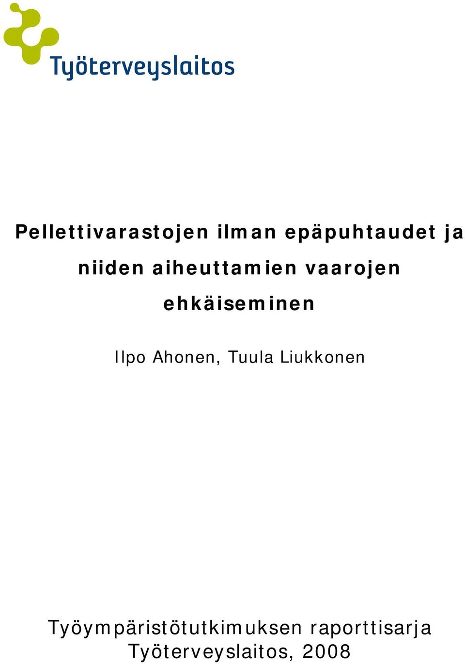 Ilpo Ahonen, Tuula Liukkonen