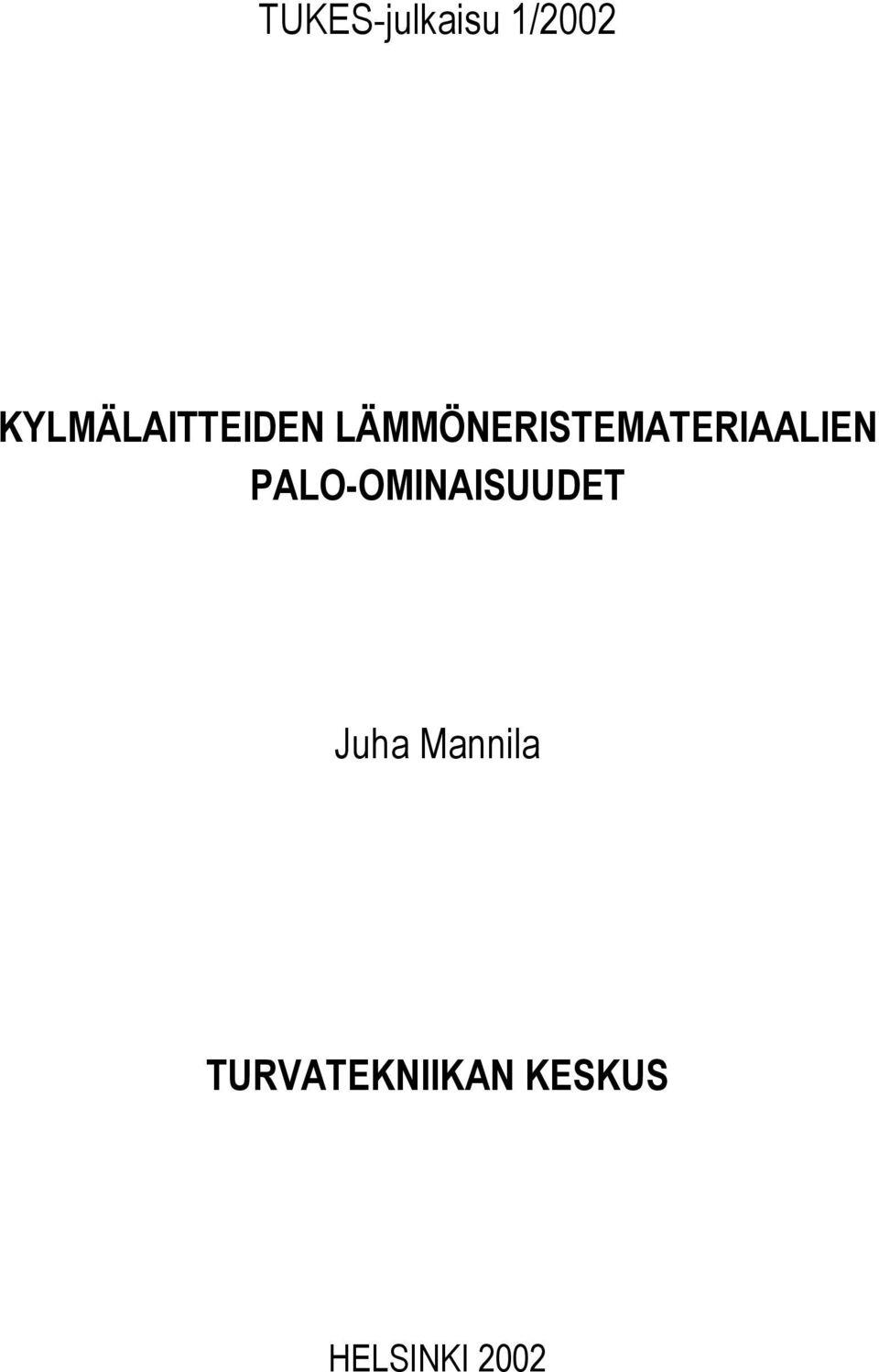 LÄMMÖNERISTEMATERIAALIEN