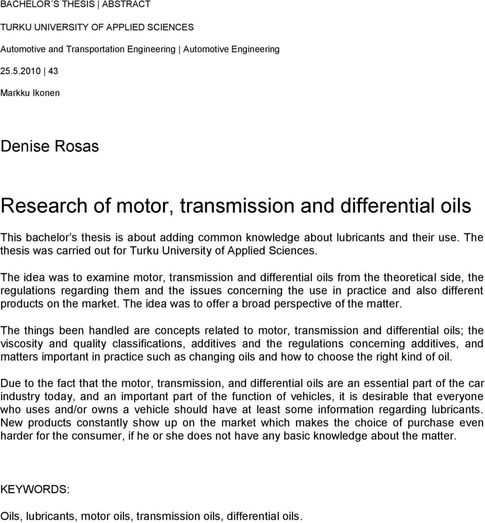 The thesis was carried out for Turku University of Applied Sciences.