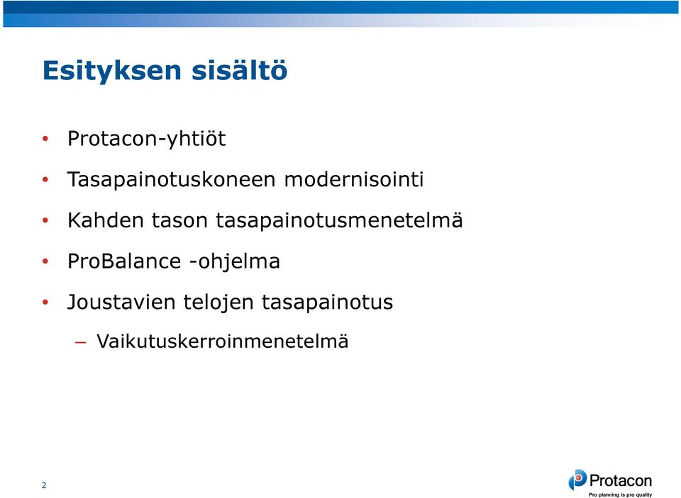 tason tasapainotusmenetelmä ProBalance