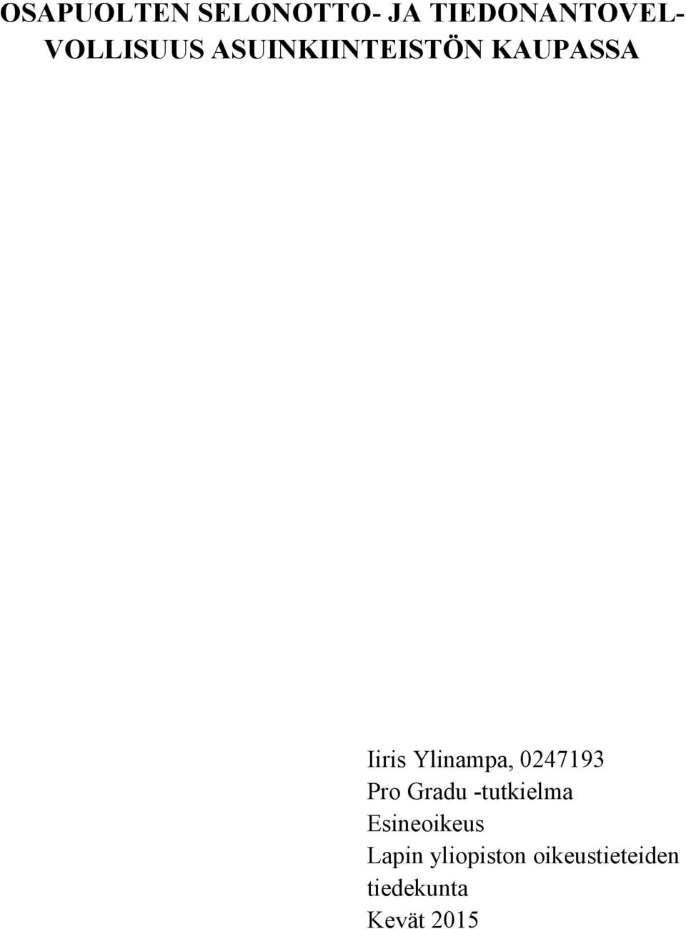 Ylinampa, 0247193 Pro Gradu -tutkielma