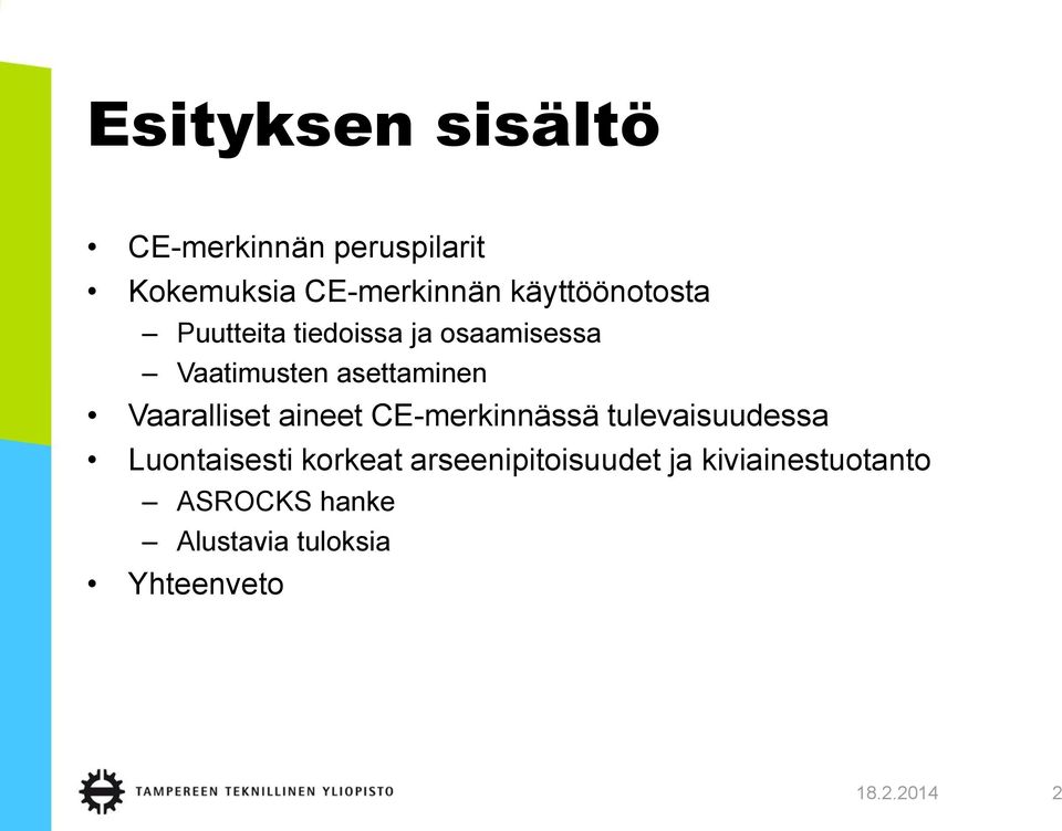 Vaaralliset aineet CE-merkinnässä tulevaisuudessa Luontaisesti korkeat