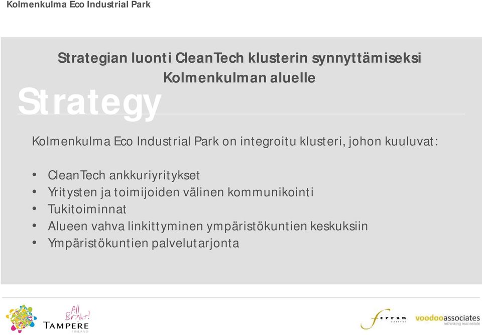 CleanTech ankkuriyritykset Yritysten ja toimijoiden välinen kommunikointi