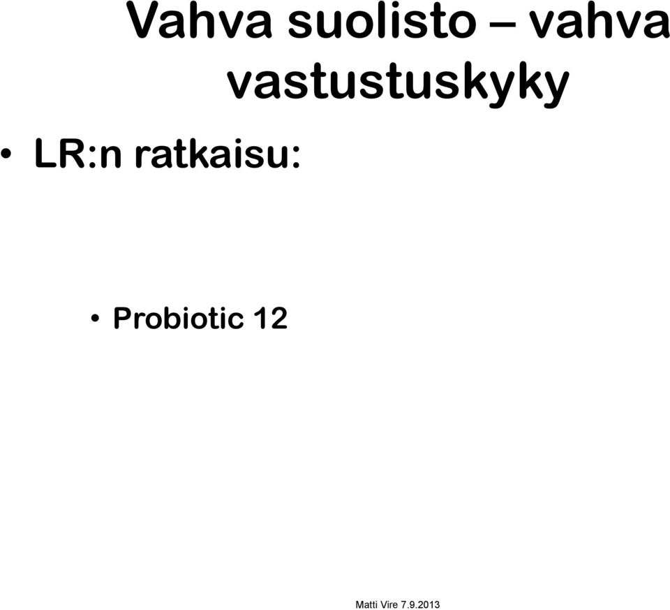 Probiotic