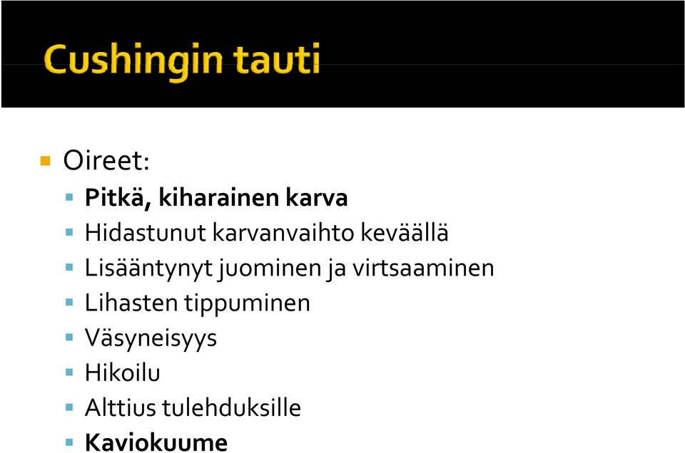 Lisääntynyt juominen ja virtsaaminen