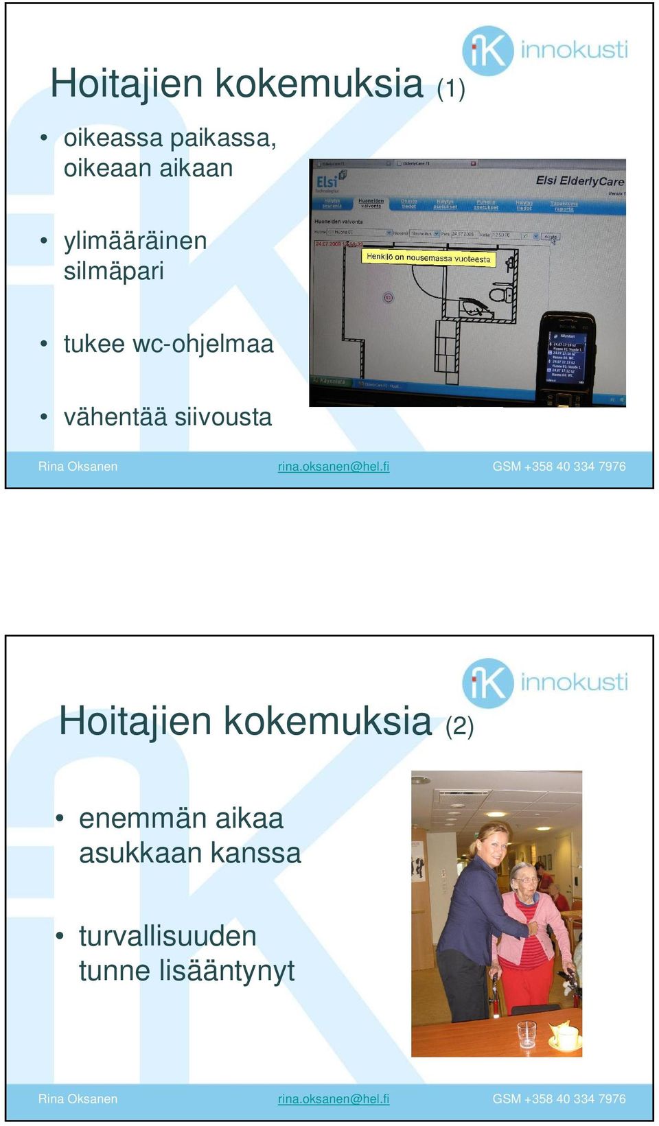 vähentää siivousta Hoitajien kokemuksia (2) enemmän