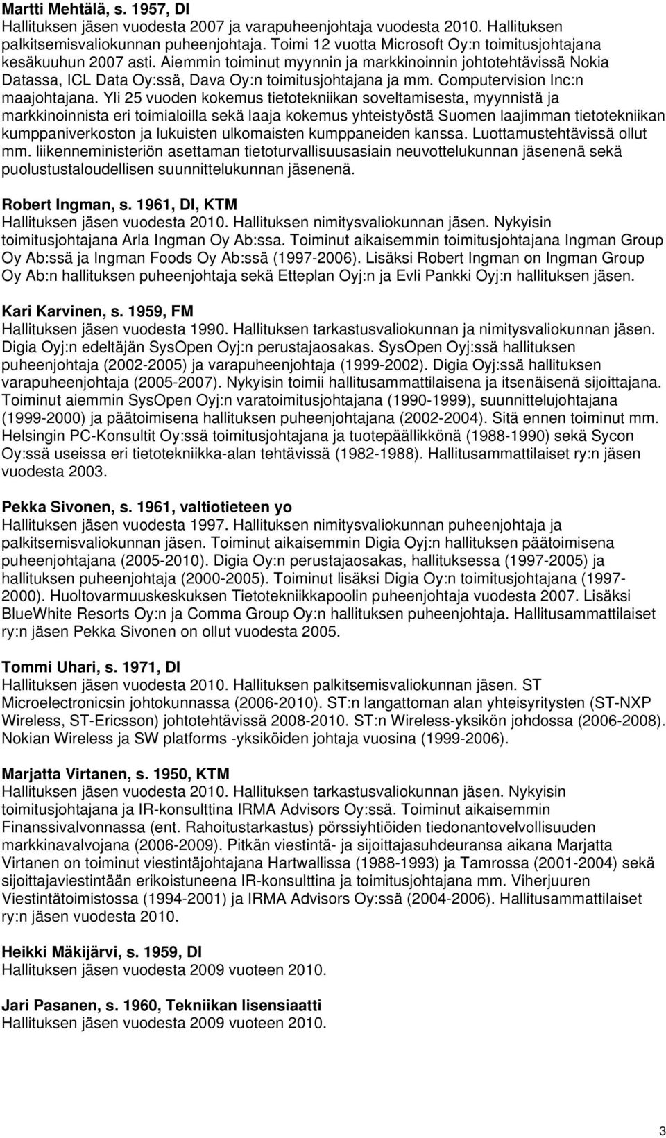 Computervision Inc:n maajohtajana.