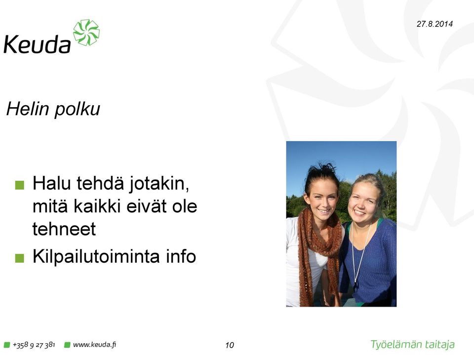 kaikki eivät ole