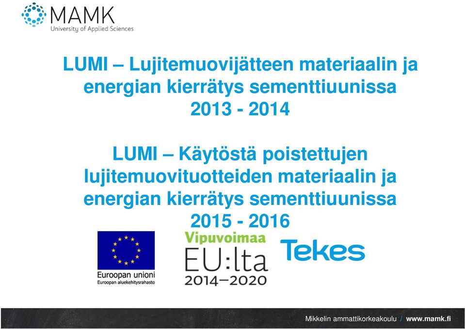 Käytöstä poistettujen lujitemuovituotteiden