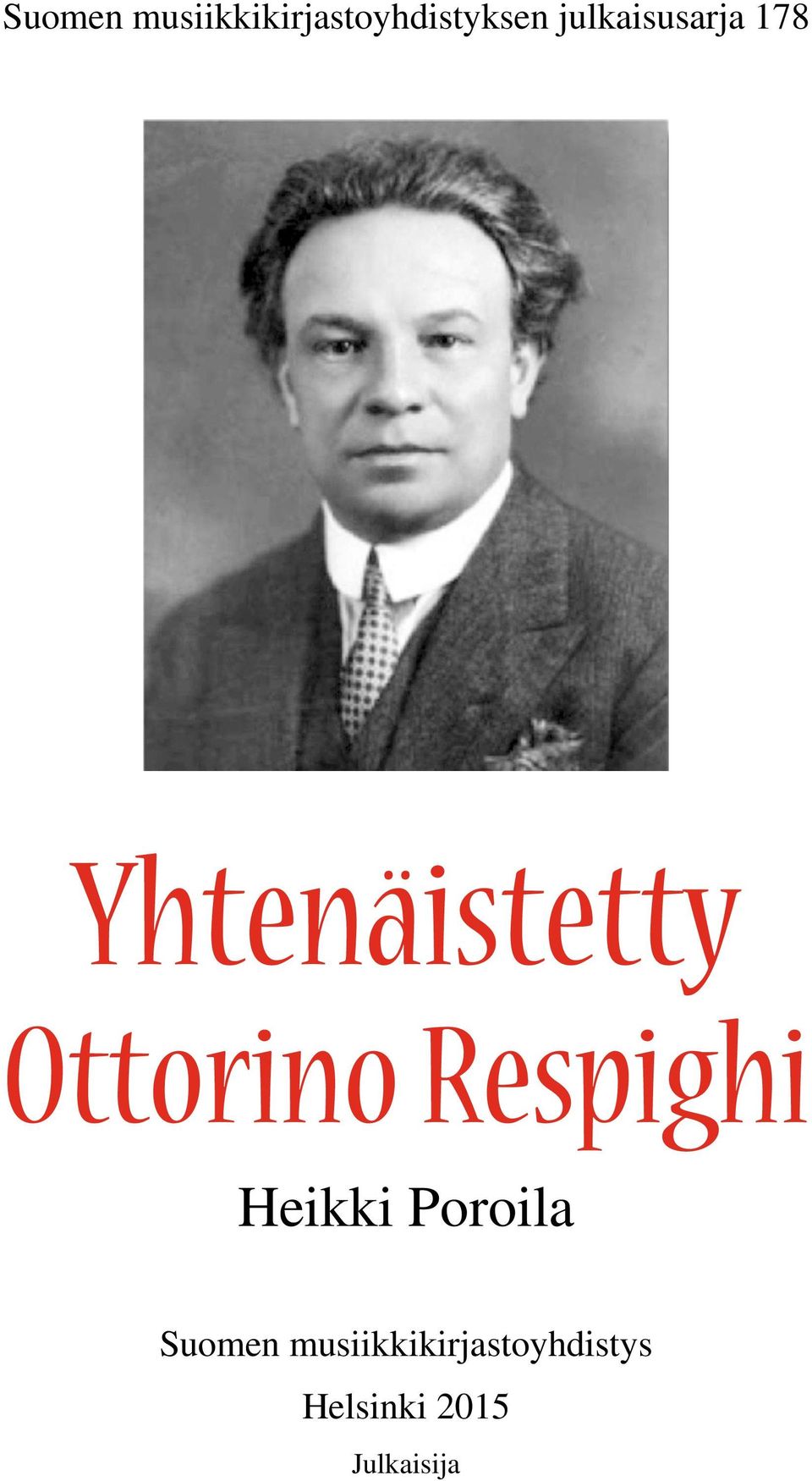 Ottorino Respighi Heikki Poroila