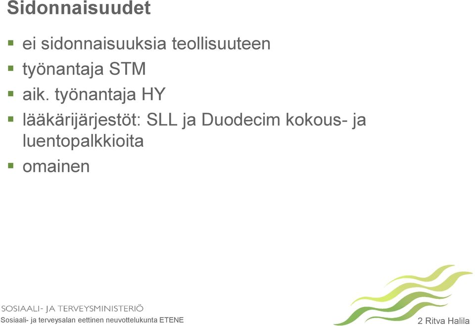 työnantaja HY lääkärijärjestöt: SLL ja