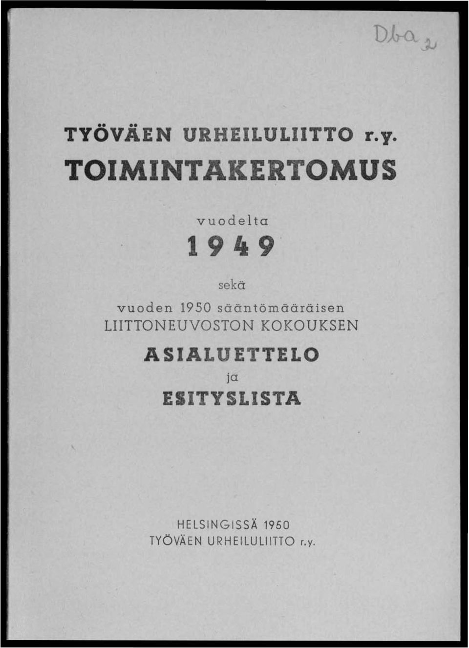 1950 sääntömääräisen LIITTONEUVOSTON KOKOUKSEN