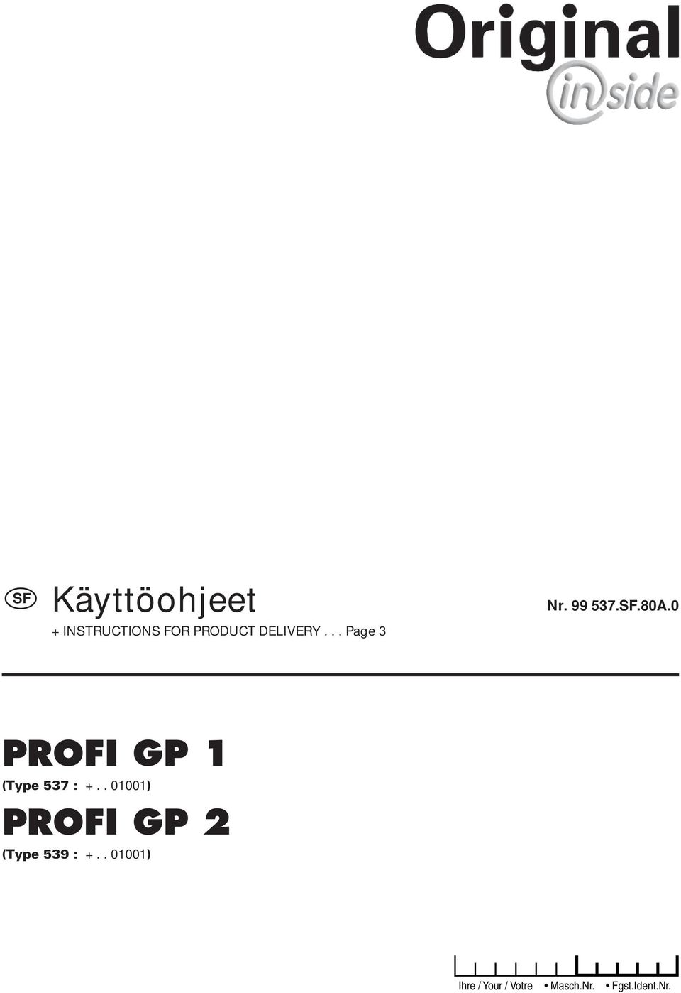 0 PROFI GP 1 (Type 537 : +.