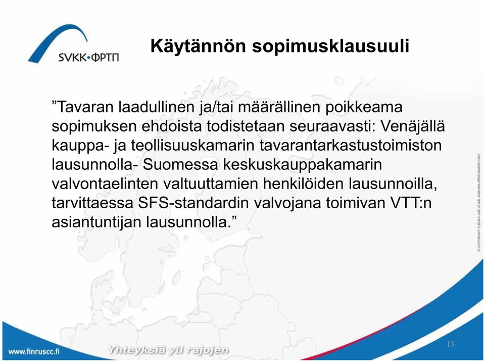 tavarantarkastustoimiston lausunnolla- Suomessa keskuskauppakamarin valvontaelinten