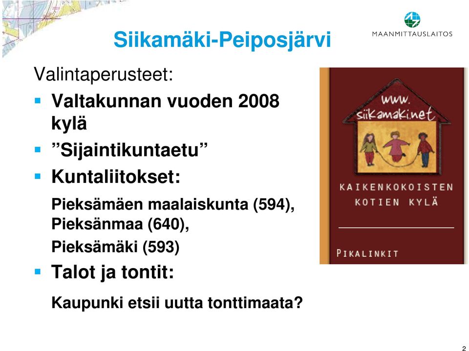 Pieksämäen maalaiskunta (594), Pieksänmaa (640),