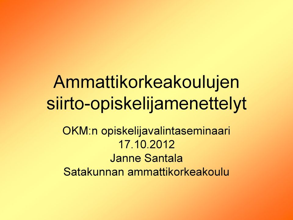 opiskelijavalintaseminaari 17.10.