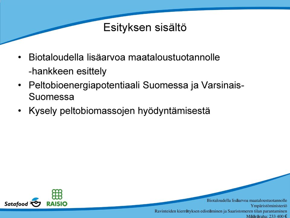 Peltobioenergiapotentiaali Suomessa ja