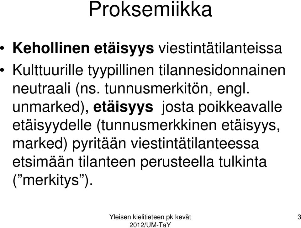 unmarked), etäisyys josta poikkeavalle etäisyydelle (tunnusmerkkinen