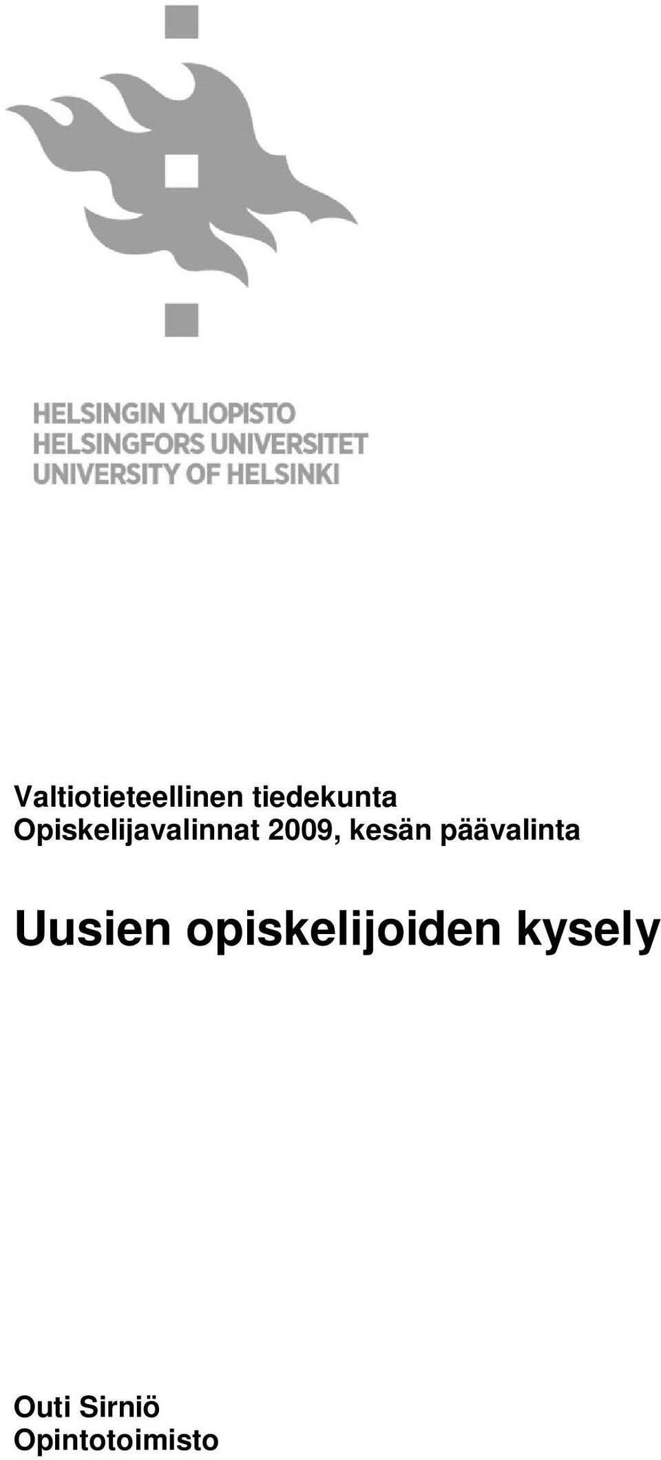päävalinta Uusien