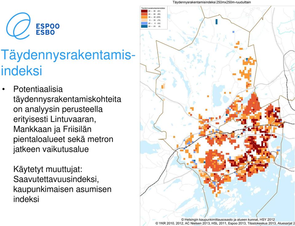 Lintuvaaran, Mankkaan ja Friisilän pientaloalueet sekä metron