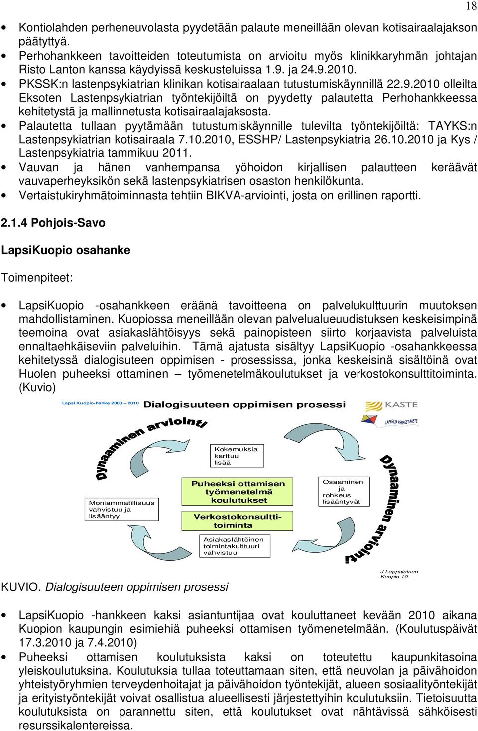 PKSSK:n lastenpsykiatrian klinikan kotisairaalaan tutustumiskäynnillä 22.9.