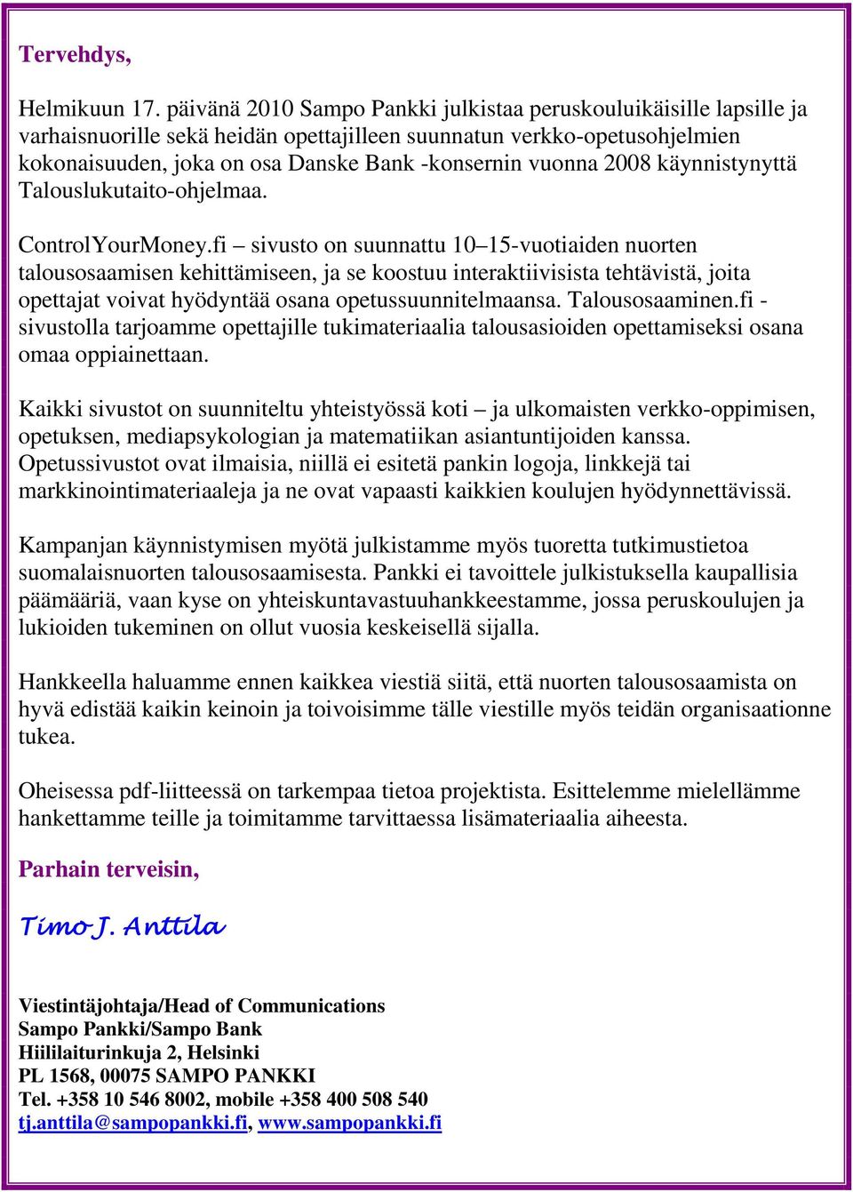 2008 käynnistynyttä Talouslukutaito-ohjelmaa. ControlYourMoney.