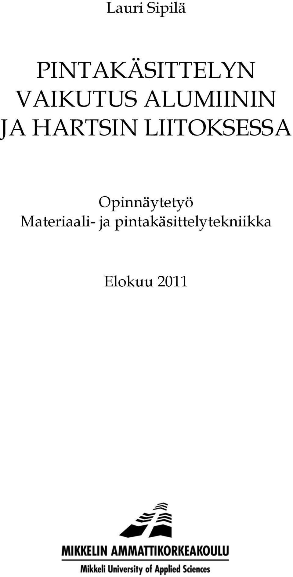 LIITOKSESSA Opinnäytetyö