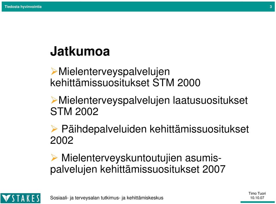 laatusuositukset STM 2002 Päihdepalveluiden