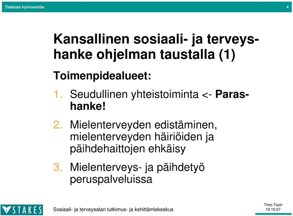 Seudullinen yhteistoiminta <- Parashanke! 2.