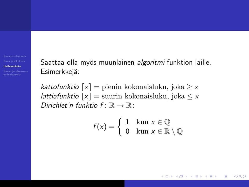 x lattiafunktio x = suurin kokonaisluku, joka x