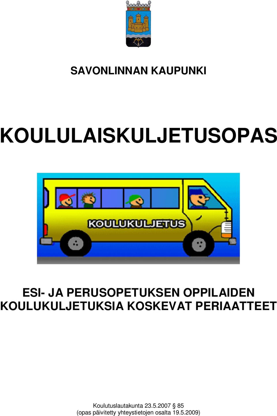 JA PERUSOPETUKSEN OPPILAIDEN