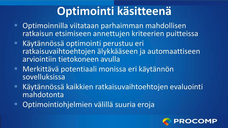 automaattiseen arviointiin tietokoneen avulla Merkittävä potentiaali monissa eri käytännön