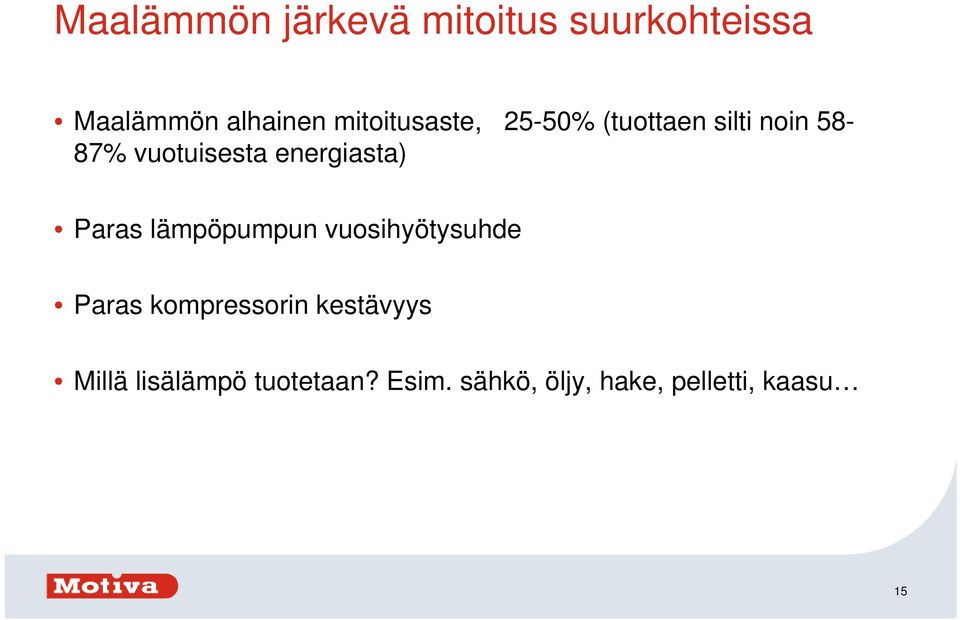 energiasta) Paras lämpöpumpun vuosihyötysuhde Paras kompressorin