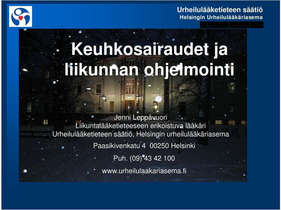 Urheilulääketieteen säätiö, Helsingin urheilulääkäriasema