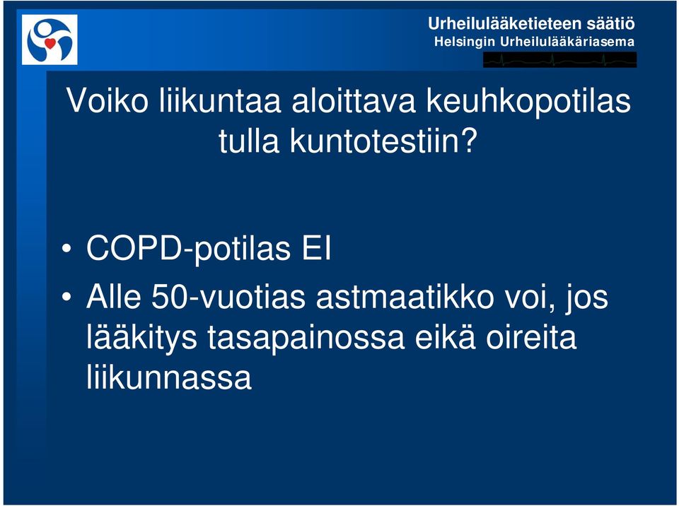 COPD-potilas EI Alle 50-vuotias