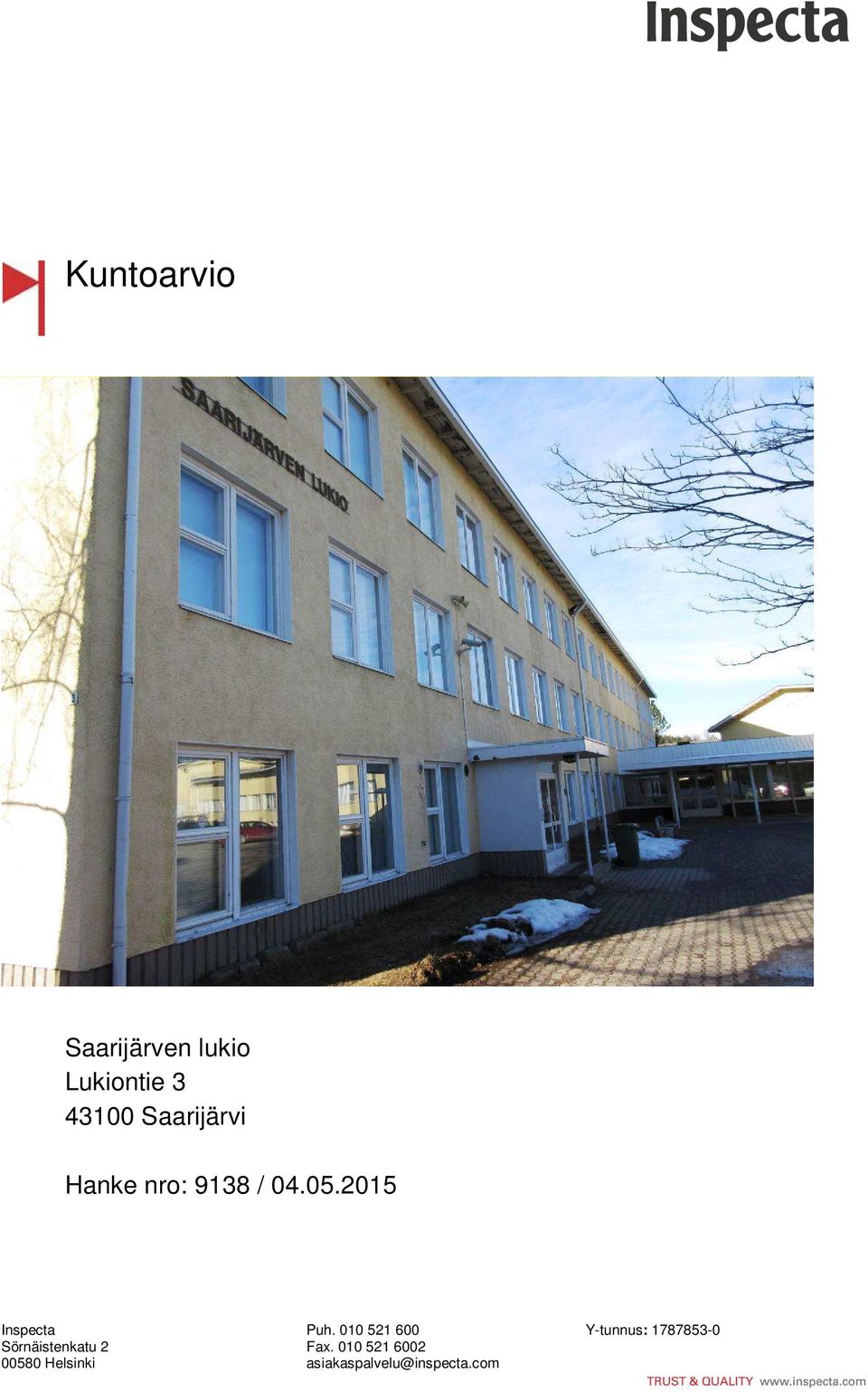 010 521 600 Y-tunnus: 1787853-0