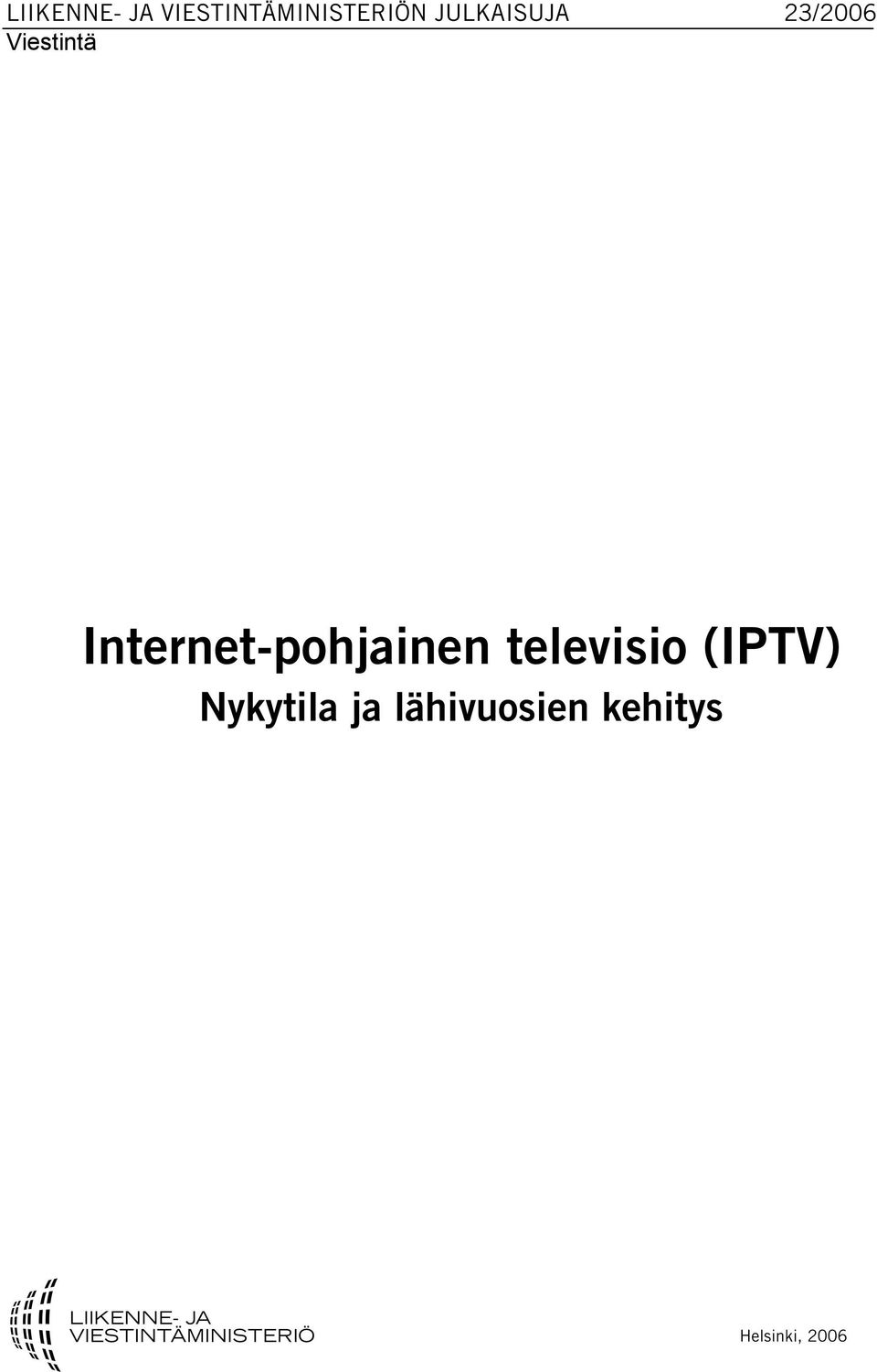 Internet-pohjainen televisio (IPTV)