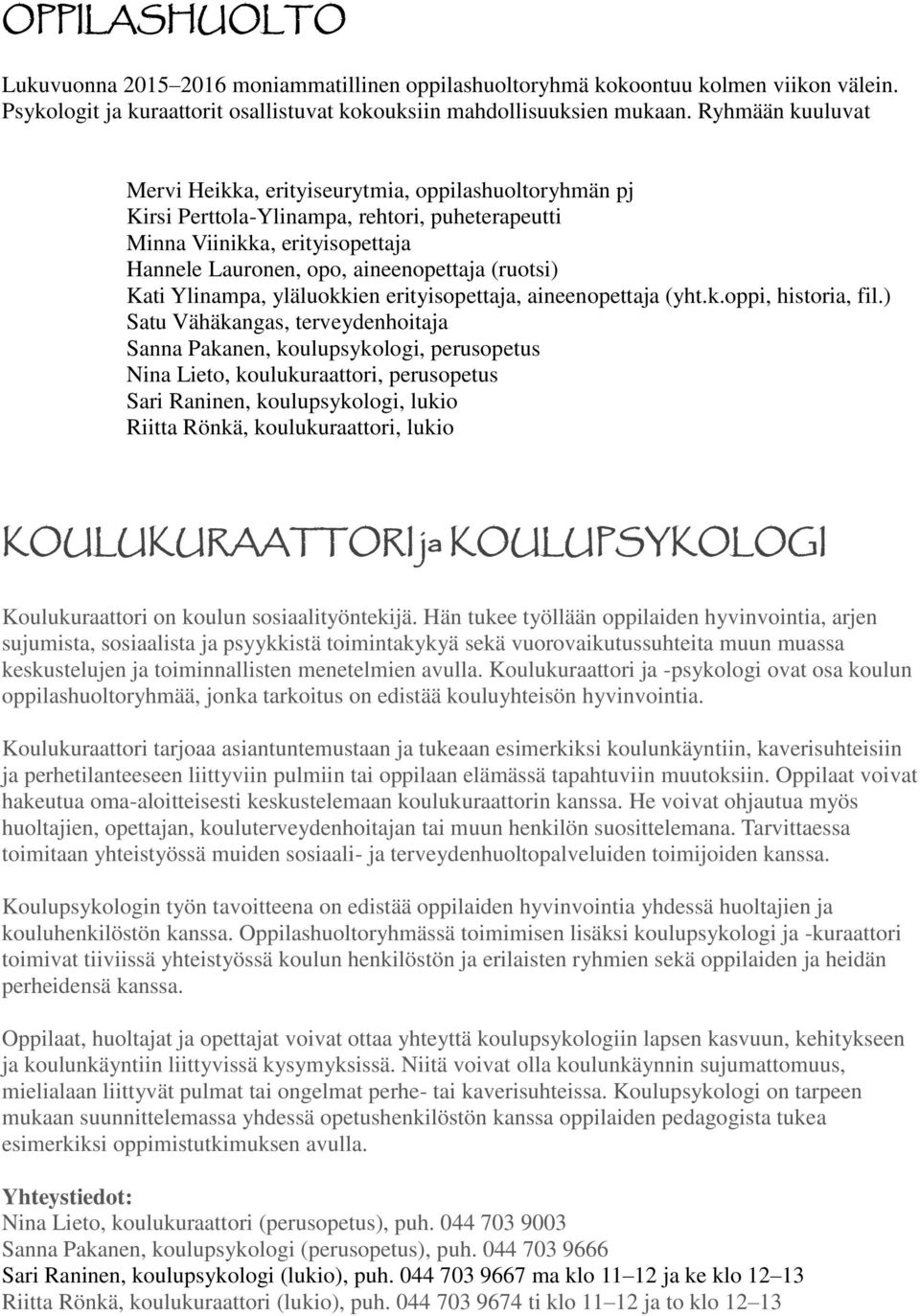 Kati Ylinampa, yläluokkien erityisopettaja, aineenopettaja (yht.k.oppi, historia, fil.