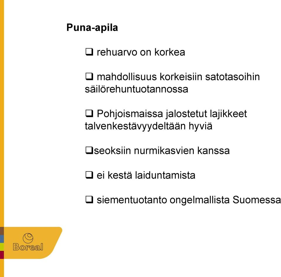 lajikkeet talvenkestävyydeltään hyviä seoksiin nurmikasvien