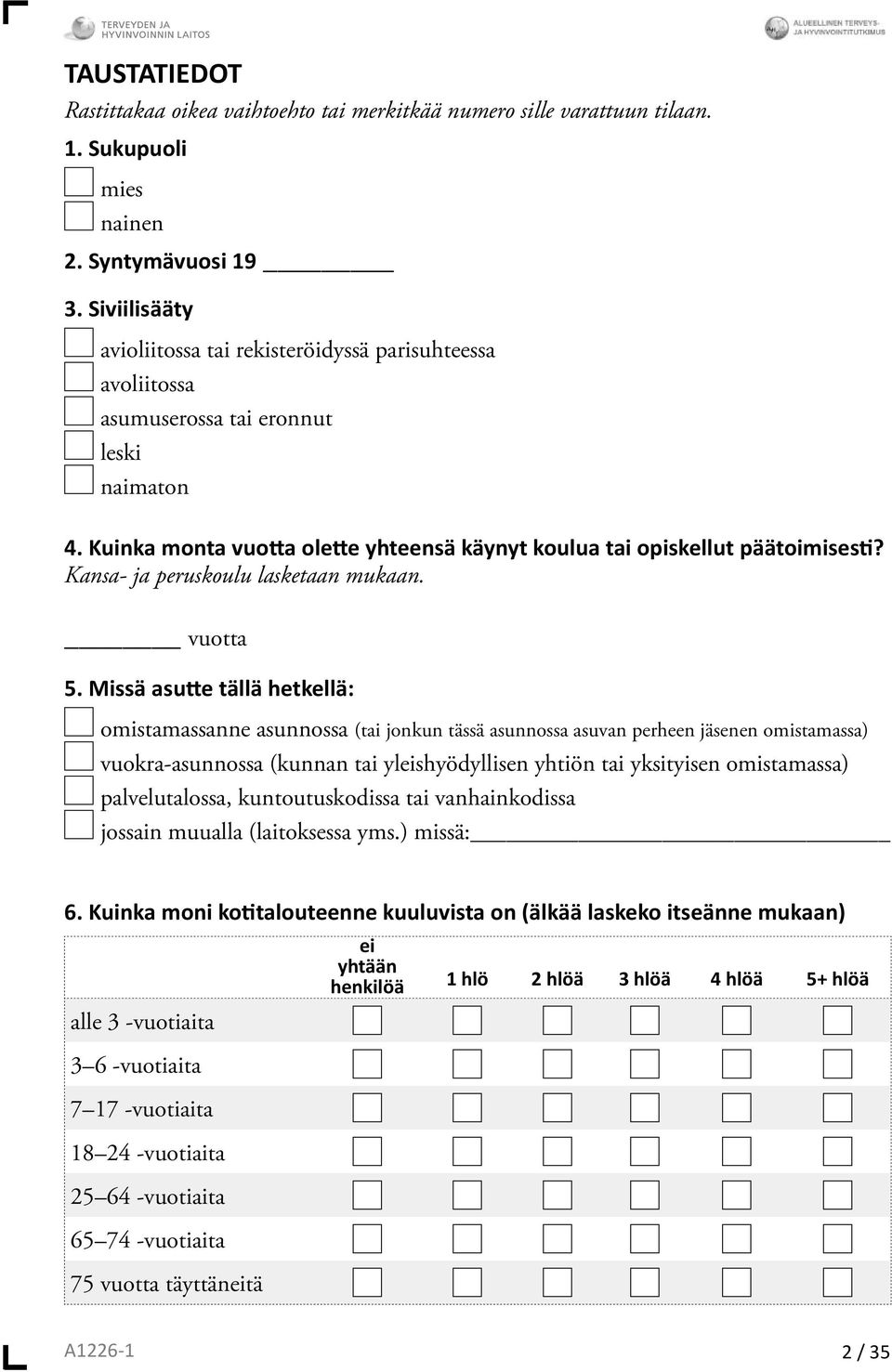 Kansa- ja peruskoulu lasketaan mukaan. vuotta 5.